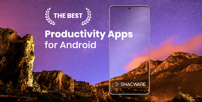 Best Productivity Apps for Android in 2021